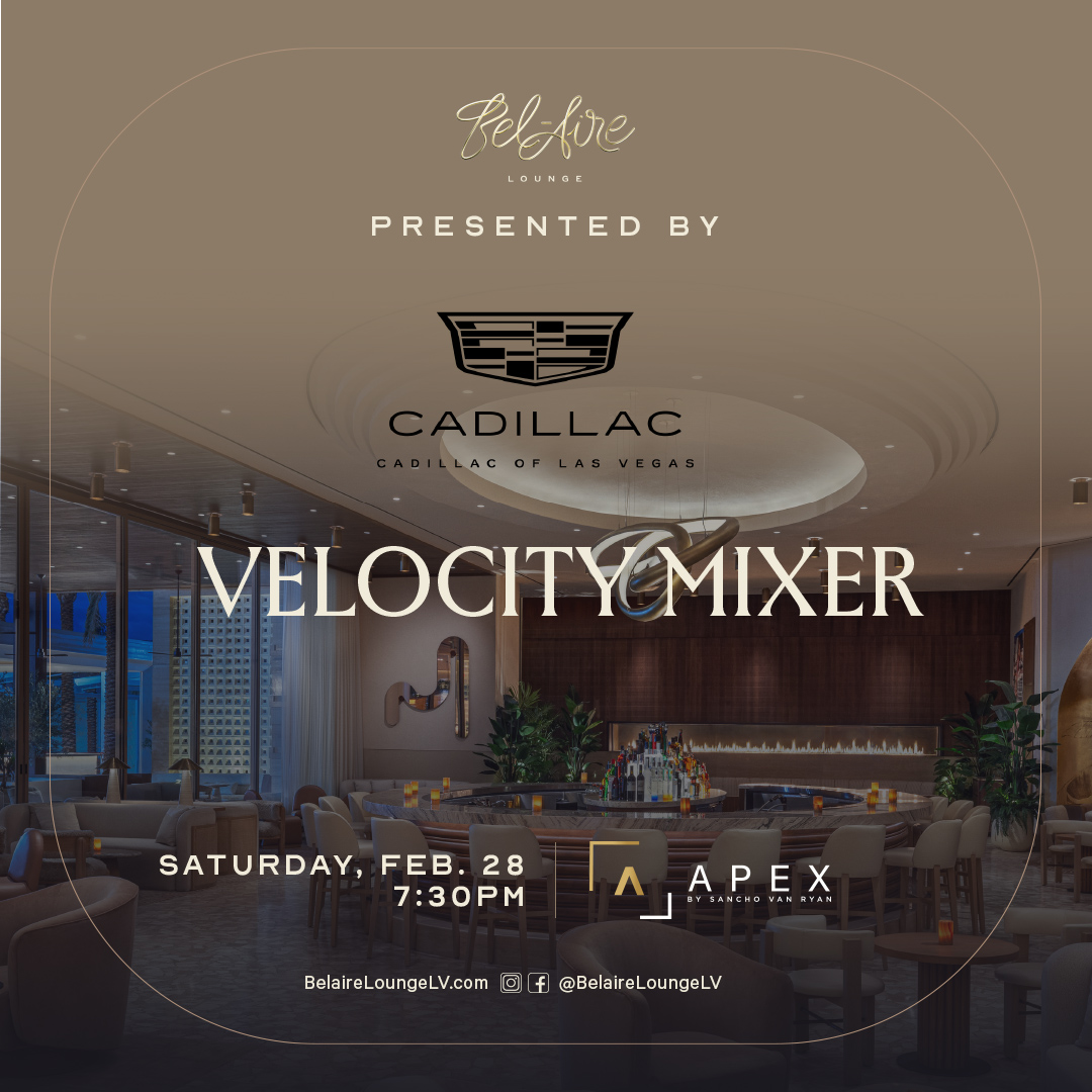 Velocity Mixer at Bel-Aire Lounge presented by Cadillac of Las Vegas - Saturday, Feb. 28 at 7:30PM